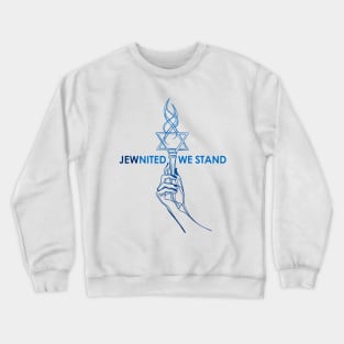 JEWnited we stand  - Shirts in solidarity with Israel Crewneck Sweatshirt